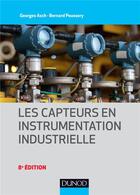 Couverture du livre « Les capteurs en instrumentation industrielle (8e édition) » de Georges Asch aux éditions Dunod