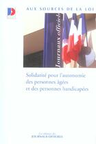 Couverture du livre « Solidarite pour l'autonomie des personnes agees et des personnes handicapees » de  aux éditions Documentation Francaise