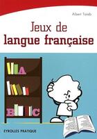 Couverture du livre « Jeux de langue française » de Albert Taieb aux éditions Organisation