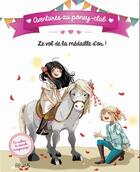 Couverture du livre « Aventures au poney-club ; le vol de la médaille d'or ! » de Ariane Delrieu et Olivier Dupin et Juliette Parachini-Deny aux éditions Fleurus