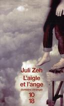 Couverture du livre « L'aigle et l'ange » de Juli Zeh aux éditions 10/18