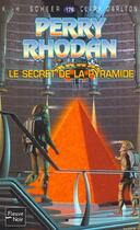 Couverture du livre « Perry Rhodan - cycle 6 ; les constructeurs du Centre Tome 39 : le secret de la pyramide » de Clark Darlton et Karl-Herbert Scheer aux éditions Fleuve Editions