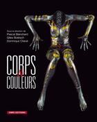 Couverture du livre « Corps et couleurs » de Blanchard/Boetsch/Ch aux éditions Cnrs