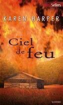 Couverture du livre « Ciel de feu » de Karen Harper aux éditions Harlequin