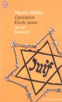 Couverture du livre « Operation etoile jaune suivi de jeudi noir » de Maurice Rajsfus aux éditions J'ai Lu