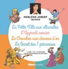 Couverture du livre « Petite fille aux allumettes, apprenti sorcier, chevalier aux cheveux d'or, secret des 7 princesses » de Marlène Jobert aux éditions Glenat Jeunesse