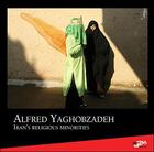 Couverture du livre « Iran's religious minorities » de Alfred Yaghobzadeh aux éditions Cdpeditions