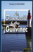 Couverture du livre « La demoiselle du guilvinec » de Firmin Le Bourhis aux éditions Bargain