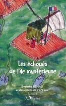 Couverture du livre « Les échoués de l'ïle mystérieuse » de Evelyne Jonas aux éditions L'officine