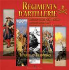 Couverture du livre « Régiments d'artillerie : histoire et traditions » de Philippe Pasteau aux éditions Editions Pierre De Taillac
