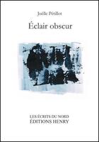 Couverture du livre « Éclair obscur » de Joëlle Pétillot aux éditions Editions Henry