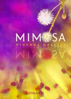 Couverture du livre « Mimosa » de Vincent Gessler aux éditions L'atalante