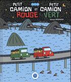 Couverture du livre « Petit camion rouge et petit camion vert » de Tatsuya Miyanishi aux éditions Nobi Nobi