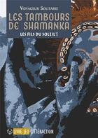Couverture du livre « Les tambours de shamanka » de Voyageur Solitaire aux éditions Posidonia