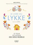 Couverture du livre « Le livre du lykke » de Meik Wiking aux éditions First