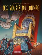 Couverture du livre « Les souris du Louvre Tome 5 : la plume et l'épée » de Joris Chamblain et Sandrine Goalec aux éditions Delcourt