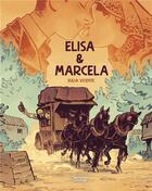 Couverture du livre « Elisa & Marcela » de Xulia Vicente aux éditions Les Aventuriers De L'etrange