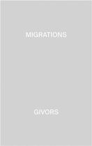 Couverture du livre « Alexandre guirkinger migrations - givors /francais/anglais » de Guirkinger Alexandre aux éditions Rvb Books