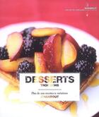 Couverture du livre « Desserts trop bons ; plus de 200 recettes & variations » de Hamlyn aux éditions Marabout