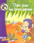 Couverture du livre « Theo joue les bons genies » de Victoire Girerd aux éditions Belin Education