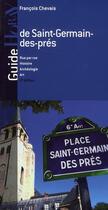 Couverture du livre « Guide de Saint-Germain-des-prés (2e édition) » de Francois Chevais aux éditions Horay