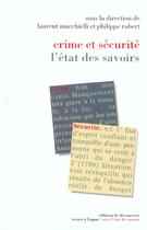 Couverture du livre « ETAT DES SAVOIRS ; crime et securité » de Laurent Mucchielli aux éditions La Decouverte