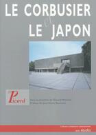 Couverture du livre « Le corbusier et le japon » de  aux éditions Picard