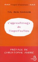 Couverture du livre « L'apprentissage de l'imperfection » de Tal Ben-Shahar aux éditions Belfond