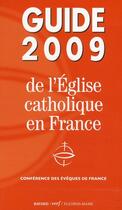 Couverture du livre « Guide de l'Eglise catholique en France (édition 2009) » de Conference Des Evequ aux éditions Mame
