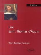 Couverture du livre « Lire saint thomas d'aquin » de Humbrecht aux éditions Ellipses