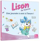Couverture du livre « Lison la licorne : une journée à cent à l'heure ! » de Olivier Gay et Vayounette aux éditions Auzou