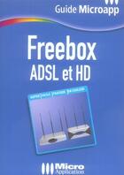 Couverture du livre « Freebox  adsl et hd » de Alexandre Boni et Nicolas Stemart aux éditions Micro Application