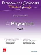 Couverture du livre « PERFORMANCE CONCOURS : physique ; PCSI 1re année » de Christophe More et David Augier aux éditions Tec Et Doc