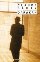 Couverture du livre « Darakan » de Klotz/Oppel aux éditions Rivages