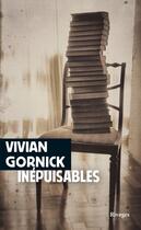 Couverture du livre « Inépuisables ; notes de (re)lectures » de Vivian Gornick aux éditions Rivages