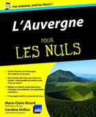 Couverture du livre « L'Auvergne pour les nuls » de Marie-Claire Ricard aux éditions First