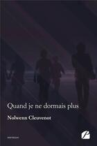 Couverture du livre « Quand je ne dormais plus » de Nolwenn Cleuvenot aux éditions Editions Du Panthéon