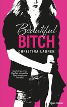 Couverture du livre « Beautiful bitch » de Christina Lauren aux éditions Hugo Roman