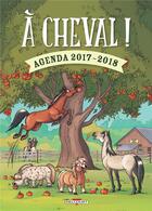 Couverture du livre « A Cheval ! - Agenda 2018 » de  aux éditions Delcourt