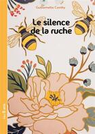 Couverture du livre « Le silence de la ruche » de Guillemette Comby aux éditions Sedrap