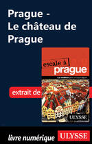 Couverture du livre « Prague - Le château de Prague » de Jonathan Gaudet aux éditions Ulysse