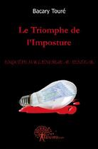 Couverture du livre « Le triomphe de l'imposture » de Bacary Toure aux éditions Edilivre