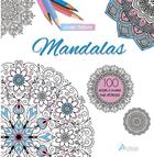 Couverture du livre « Mandalas ; 100 dessins à colorier pour destresser » de  aux éditions Artemis