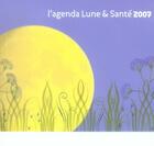 Couverture du livre « Les millésimes ; agenda lune et santé 2007 » de Nathalie Cousin aux éditions Rustica