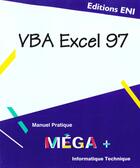 Couverture du livre « VBA Excel 97 » de Marie-Laure Texier aux éditions Eni