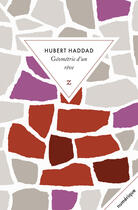 Couverture du livre « Géometrie d'un rêve » de Hubert Haddad aux éditions Zulma