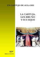 Couverture du livre « La cartuja ; San Bruno y sus hijos » de  aux éditions Saint-remi