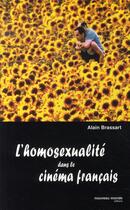 Couverture du livre « L'homosexualité dans le cinéma français » de Alain Brassart aux éditions Nouveau Monde
