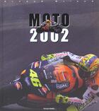Couverture du livre « Moto 2002 » de Arnaud Briand aux éditions Horizon Illimite
