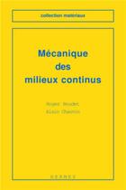 Couverture du livre « Mécanique des milieux continus » de Boudet aux éditions Hermes Science Publications